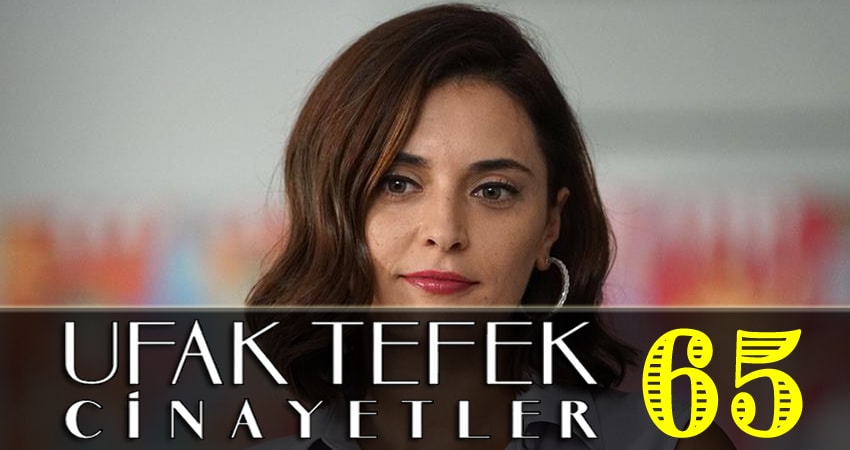 Небольшие убийства (Ufak Tefek Cinayetler) (1-64,65,66 серия) смотреть бесплатно