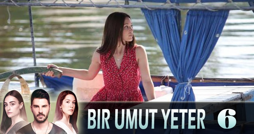 Достаточно одной надежды (Bir Umut Yeter) 1 сезон 6 серия смотреть полностью без перерыва