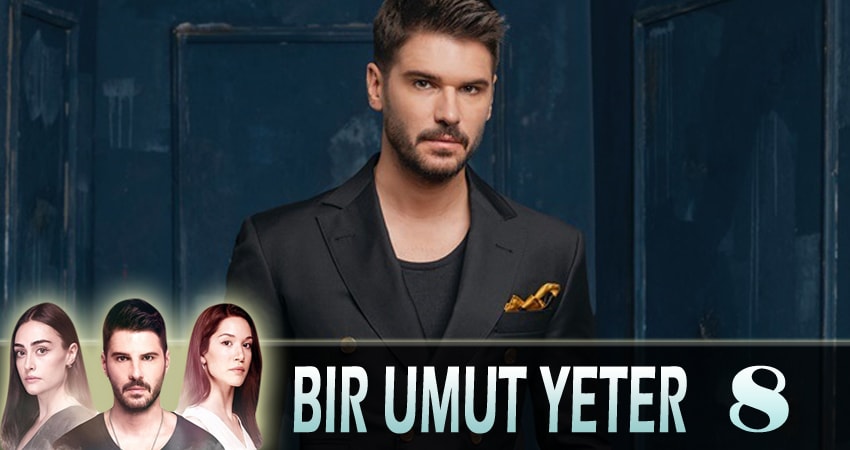 Где снят сериал Достаточно одной надежды (Bir Umut Yeter)