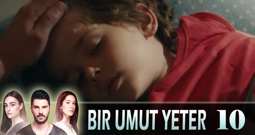 Достаточно одной надежды (Bir Umut Yeter) 1 сезон 10 серия смотреть полностью без перерыва