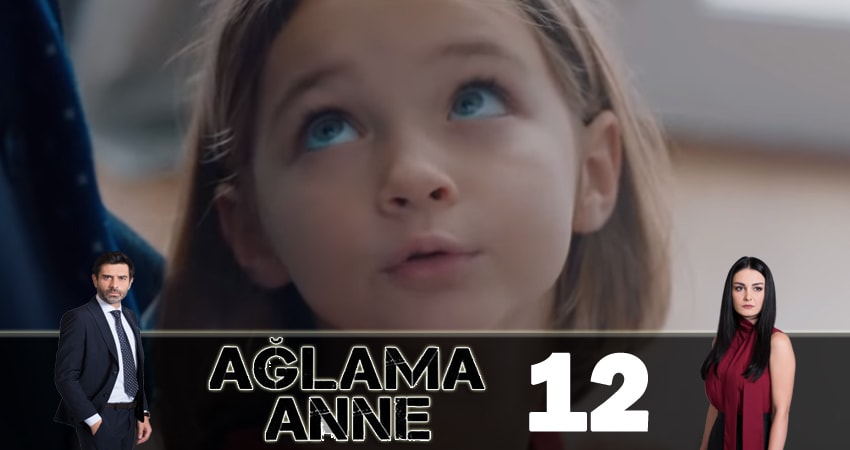 Сериал Не плачь, мама ( Aglama Anne) (1 сезон, 2018) смотреть онлайн все серии подряд в хорошем качестве