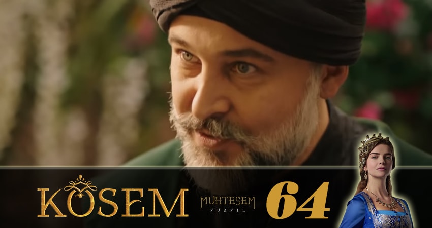 Великолепный век. Новая владычица (Muhtesem Yüzyil. Kösem sultan) (2018) 1 сезон 64 серия полностью в хорошем качестве и бесплатно
