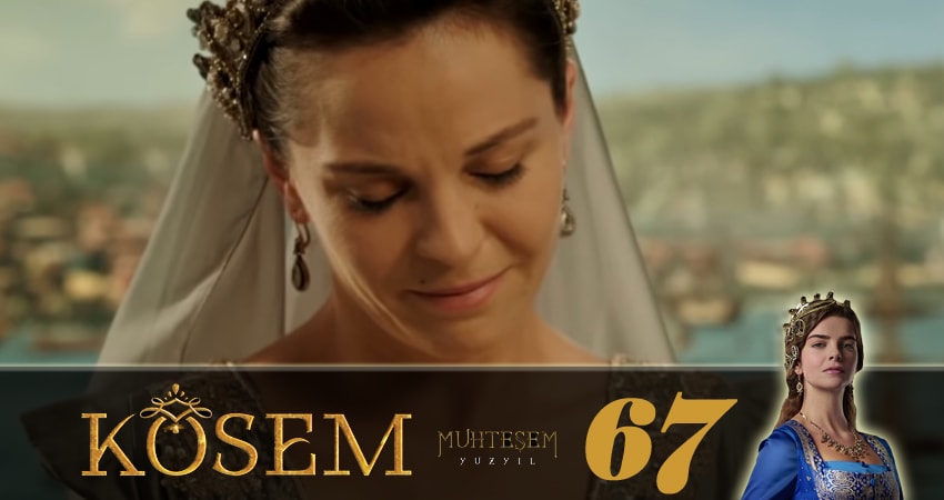 Cмотреть сериал Великолепный век. Новая владычица (Muhtesem Yüzyil. Kösem sultan) 1 сезон 67 серия онлайн бесплатно