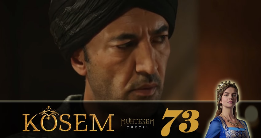 Великолепный век. Новая владычица (Muhtesem Yüzyil. Kösem sultan) 1 сезон 73 серия смотреть в хорошем качестве