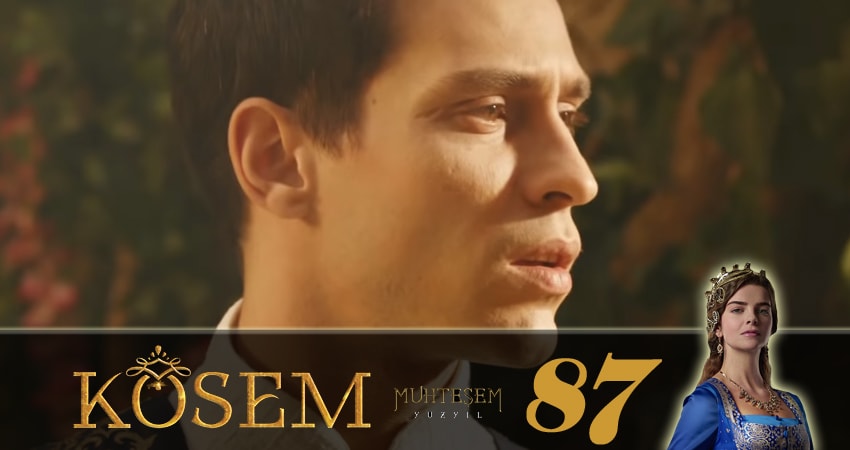 Великолепный век. Новая владычица (Muhtesem Yüzyil. Kösem sultan) 1 сезон 87 серия смотреть полностью без перерыва