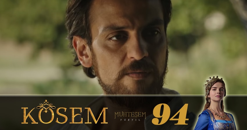 Великолепный век. Новая владычица (Muhtesem Yüzyil. Kösem sultan) (2018) 1 сезон 94 серия смотреть онлайн бесплатно