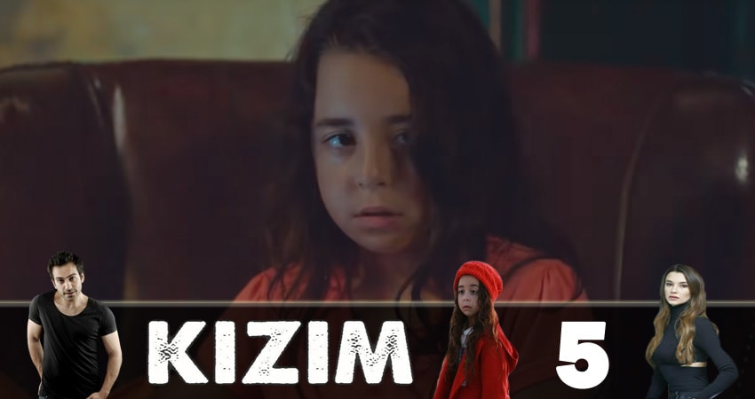 Дочка (Kizim) 1 сезон 5 серия смотреть онлайн 720p или 1080p