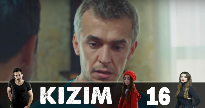 Сериал Дочка (Kizim) (2018) 1 сезон 16 серия смотреть бесплатно в хорошем качестве