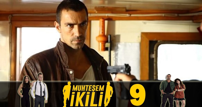 Cмотреть сериал Великолепная двойка (Muhtesem Ikili) 1 сезон 9 серия онлайн бесплатно