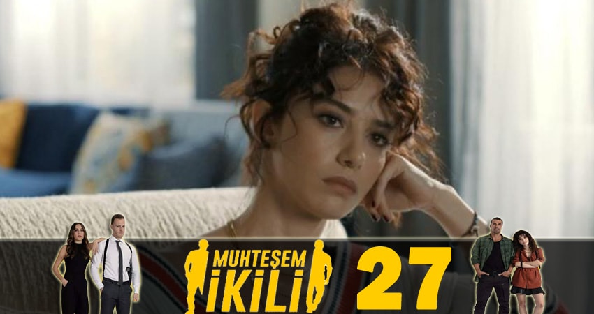 Великолепная двойка (Muhtesem Ikili) 1 сезон 27 серия смотреть в хорошем качестве