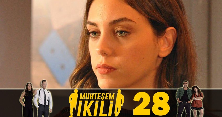 Сериал Великолепная двойка (Muhtesem Ikili) (1 сезон, 28 серия) смотреть онлайн бесплатно в хорошем качестве