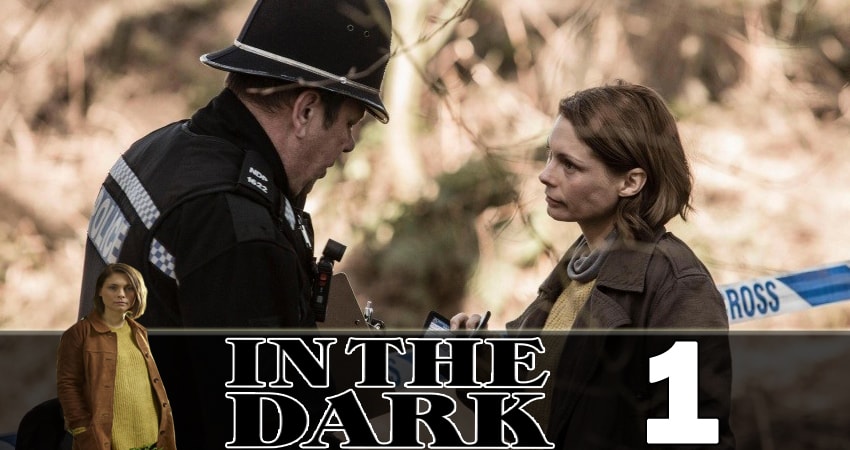В темноте (In the Dark) 1 сезон 1 серия смотреть бесплатно в хорошем качестве