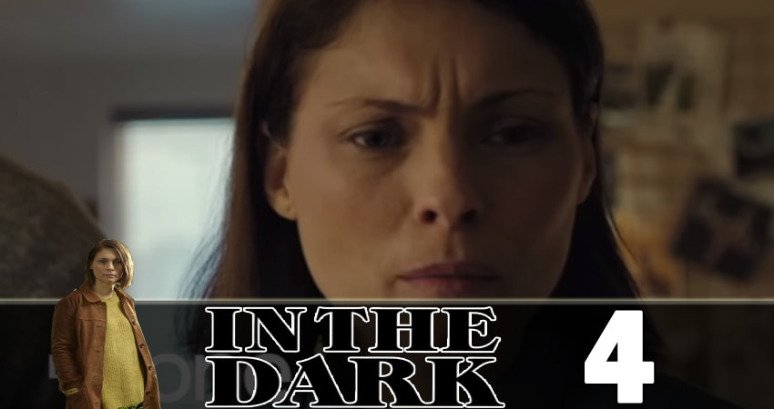В темноте (In the Dark) 1 сезон 4 серия полная версия смотреть бесплатно