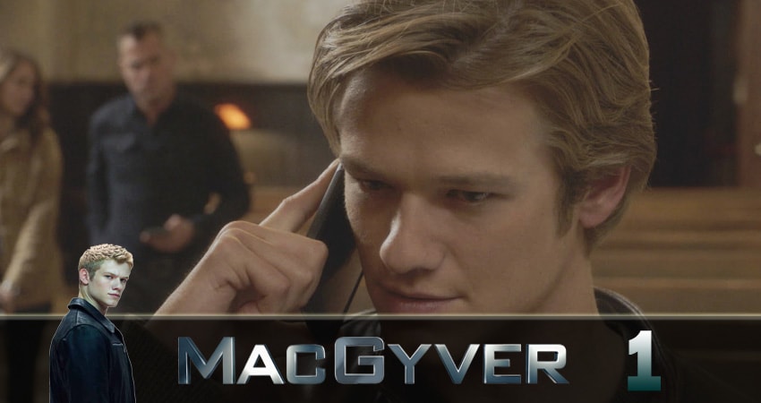 Новый агент МакГайвер (MacGyver) 3 сезон 1 серия смотреть полностью без перерыва