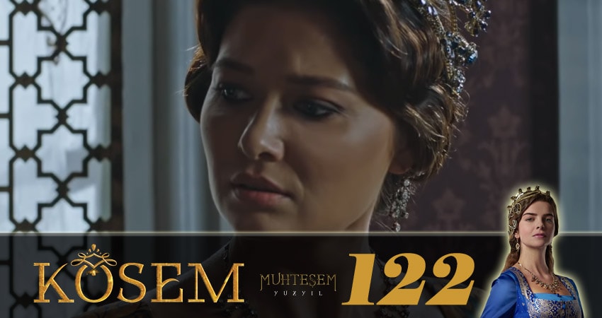 Великолепный век. Новая владычица (Muhtesem Yüzyil. Kösem sultan) 1 сезон 122 серия смотреть бесплатно в хорошем качестве