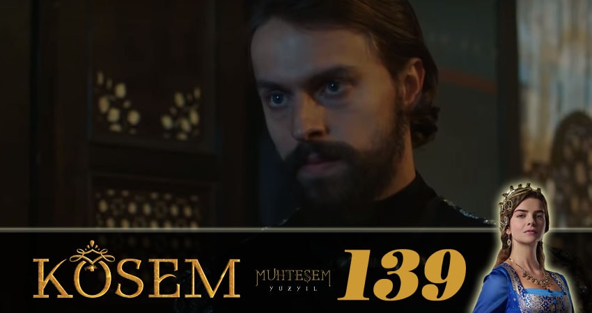 Сериал Великолепный век. Новая владычица (Muhtesem Yüzyil. Kösem sultan) (2018) 1 сезон 139 серия в хорошем качестве 1080 Full HD