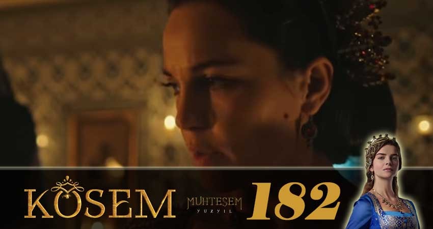 Великолепный век. Новая владычица (Muhtesem Yüzyil. Kösem sultan) 1 сезон 182 серия все серии подряд онлайн бесплатно