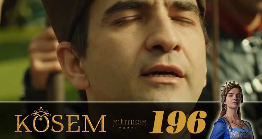Cмотреть сериал Великолепный век. Новая владычица (Muhtesem Yüzyil. Kösem sultan) 1 сезон 196 серия онлайн бесплатно