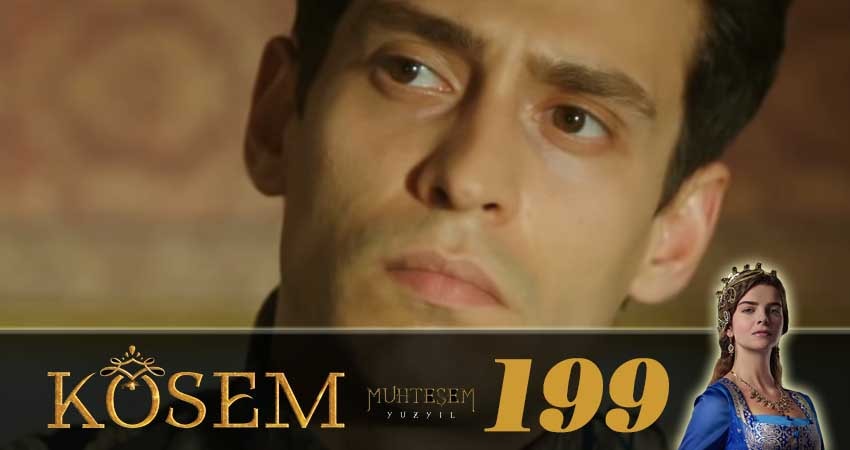 Великолепный век. Новая владычица (Muhtesem Yüzyil. Kösem sultan) 1 сезон 199 серия смотреть в хорошем качестве