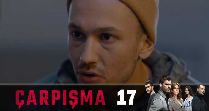 Столкновение (Carpisma) (2 сезон, 17 серия) смотреть онлайн все серии подряд в хорошем качестве