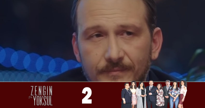 Богатые и бедные (Zengin ve Yoksul) (2 сезон) онлайн бесплатно