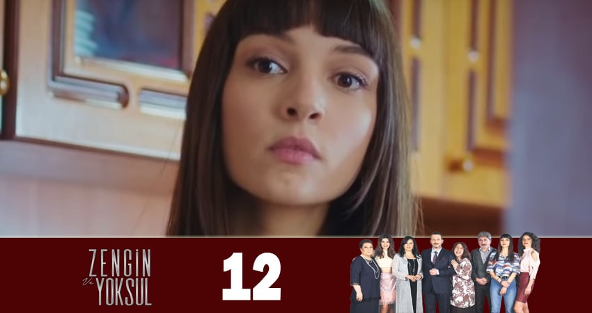 Смотреть сериал Богатые и бедные (Zengin ve Yoksul) 1 сезон 12 серия бесплатно и без рекламы