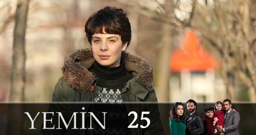 Клятва (Yemin) (2019) 1 сезон 25 серия смотреть онлайн в хорошем качестве