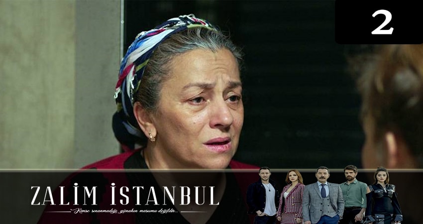 Сериал Жестокий стамбул (Zalim Istanbul) 1 сезон 2 серия смотреть онлайн бесплатно в хорошем качестве