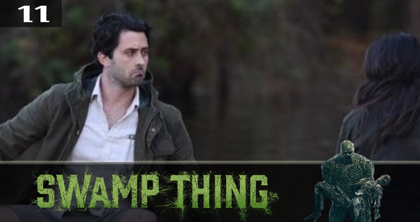 Болотная тварь (Swamp Thing) (2019) 1 сезон 11 серия смотреть онлайн в хорошем качестве