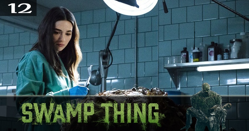Болотная тварь (Swamp Thing) (2019) 1 сезон 12 серия смотреть в HD 1080 без регистрации