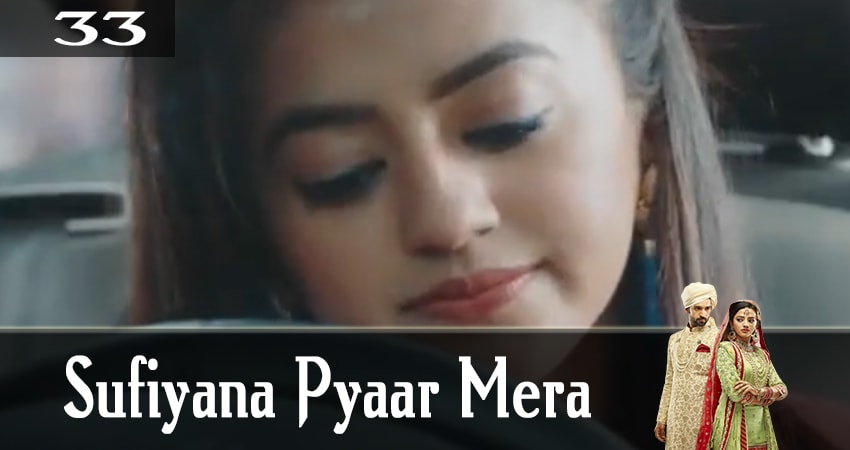 Смотреть сериал Мелодия любви (Sufiyana Pyaar Mera) (2019) 1 сезон 33 серия в хорошем качестве онлайн