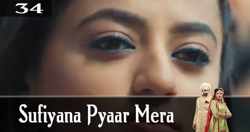 Мелодия любви (Sufiyana Pyaar Mera) (2019) 1 сезон 34 серия смотреть онлайн бесплатно