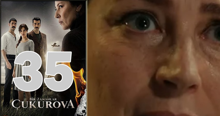 Однажды в Чукурова (Bir Zamanlar Cukurova) (2018) 1 сезон 35 серия смотреть в 4K качестве онлайн