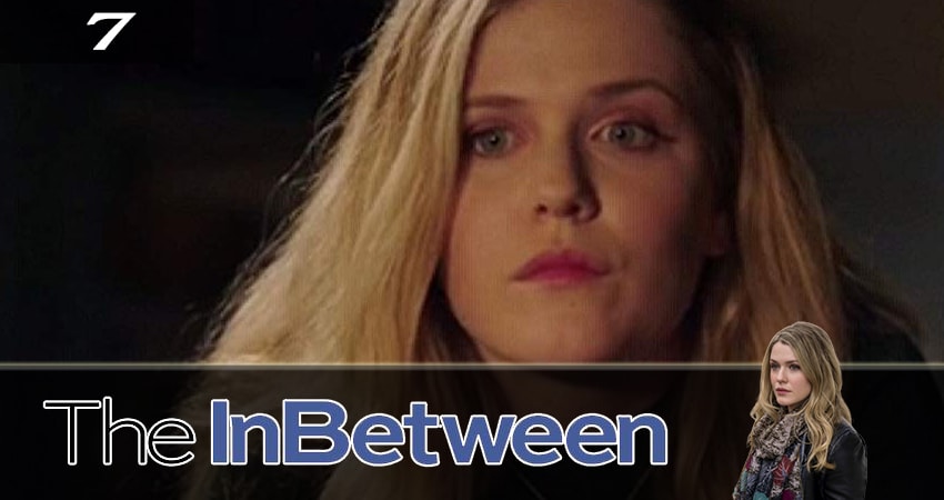 Сериал Посредник / Проводник (The InBetween) 1 сезон 7 серия смотреть онлайн бесплатно в хорошем качестве