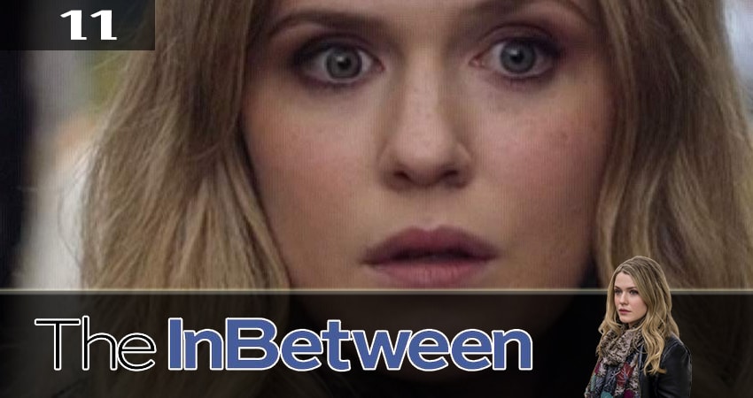 Посредник / Проводник (The InBetween) 1 сезон 11 серия все серии подряд онлайн бесплатно