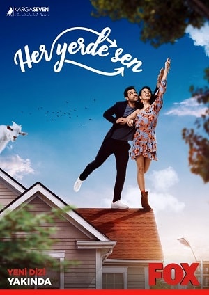 Повсюду ты (Her Yerde Sen) 1-й сезон (2019) смотреть сериал онлайн