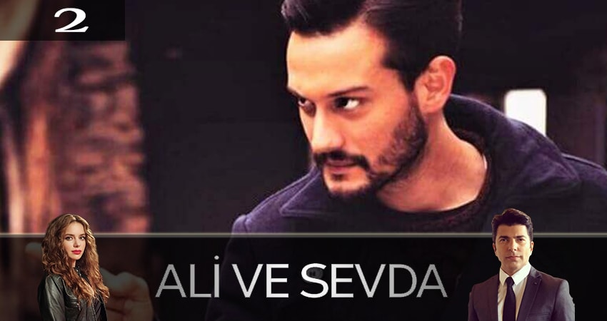 Али и Севда (Ali ve Sevda) (1-й сезон) актеры и роли