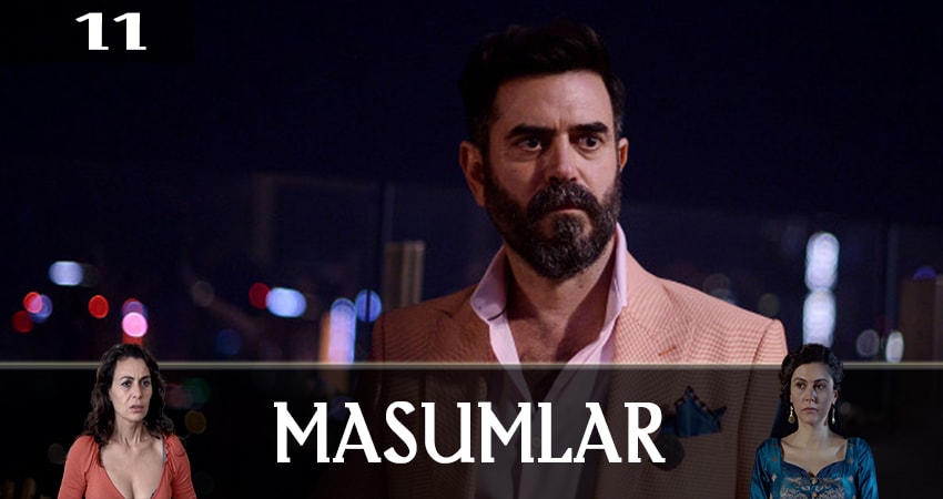 Смотреть сераил Невинные (Masumlar) (2019) 1 сезон 11 серия HD 1080, 4K