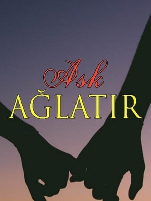 Любовь заставит плакать (Ask Aglatir) 1 сезон (2019) смотреть сериал онлайн