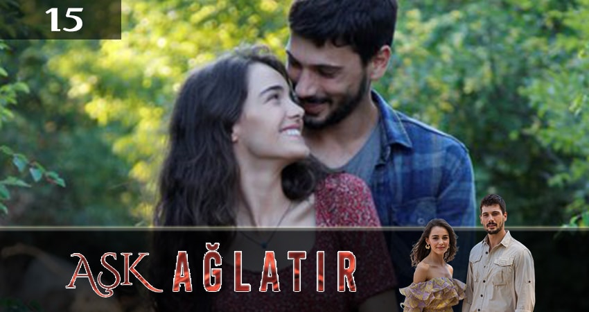 Сериал Любовь заставит плакать (Ask Aglatir) (2019) 1 сезон 15 серия смотреть бесплатно в хорошем качестве