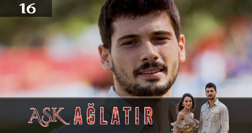 Любовь заставит плакать (Ask Aglatir) (2019) 1 сезон 16 серия онлайн бесплатно в высоком качестве