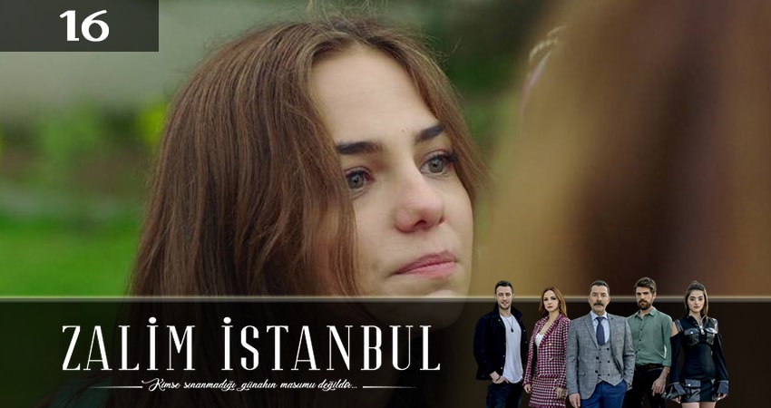 Жестокий стамбул (Zalim Istanbul) (2019) 2 сезон 16 серия смотреть бесплатно полностью