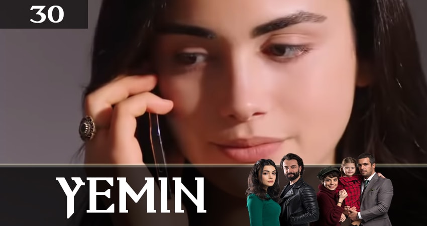 Клятва (Yemin) (2019) 2 сезон 30 серия смотреть онлайн бесплатно