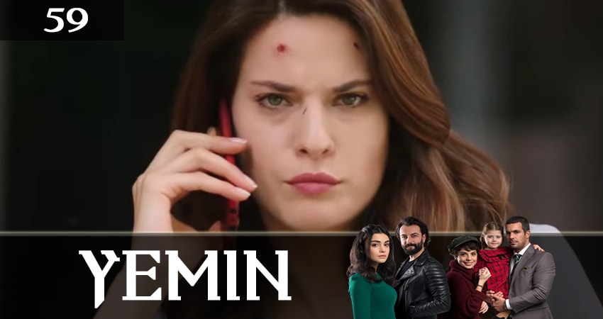 Клятва (Yemin) 2 сезон 59 серия смотреть бесплатно в хорошем качестве