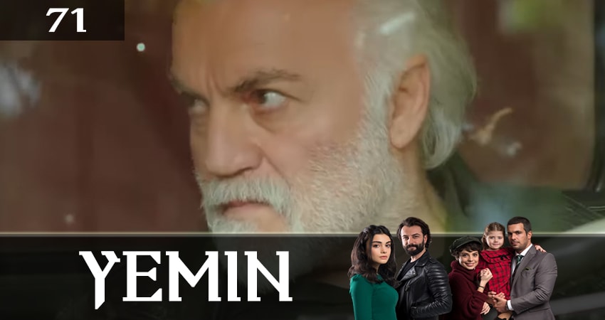 Сериал Клятва (Yemin) (2019) 2 сезон 71 серия смотреть бесплатно в хорошем качестве
