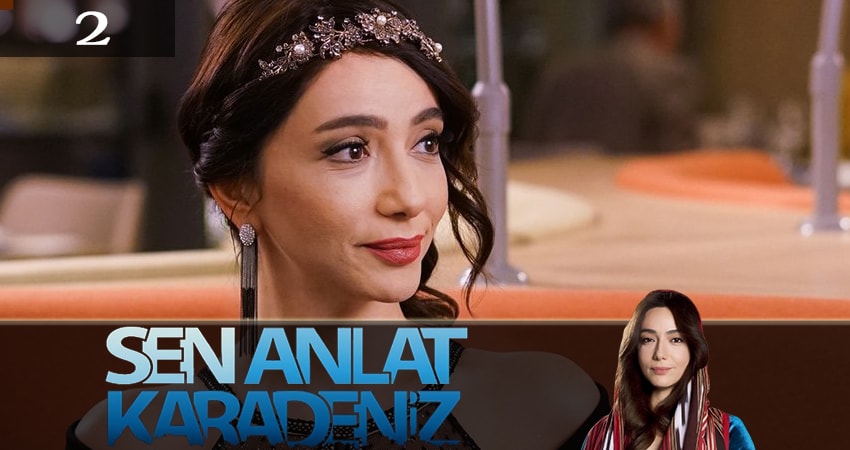 Ты расскажи, Карадениз (Sen Anlat Karadeniz) 3 сезон 2 серия смотреть онлайн в качестве 4K
