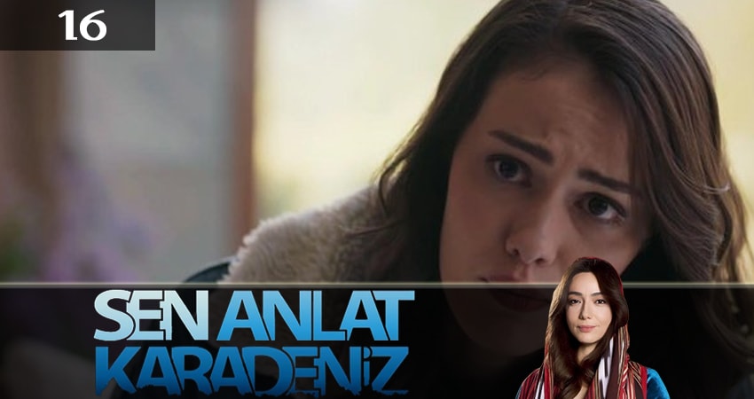 Ты расскажи, Карадениз (Sen Anlat Karadeniz) (2019) 3 сезон 16 серия онлайн бесплатно в высоком качестве