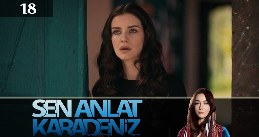 Сериал Ты расскажи, Карадениз (Sen Anlat Karadeniz) (2019) 3 сезон 18 серия смотреть онлайн в качество 1080 HD или 4K