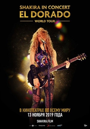Фильм Shakira In Concert: El Dorado World Tour (2019) смотреть в HD 720, 1080 качестве бесплатно онлайн