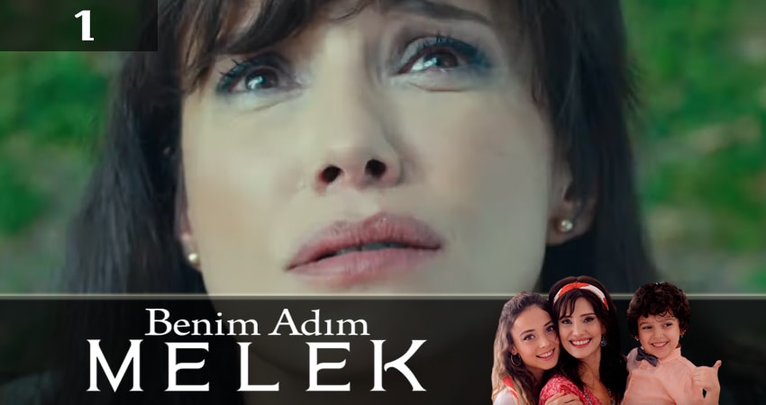 Меня зовут Мелек (Benim Adim Melek) 1 сезон 1 серия смотреть онлайн на телефоне бесплатно